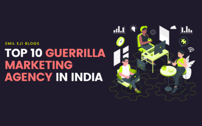 Top 10 Guerrilla Marketing Agencies in India